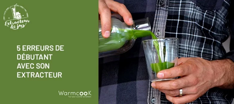 5 erreurs à éviter pour faire des jus 
