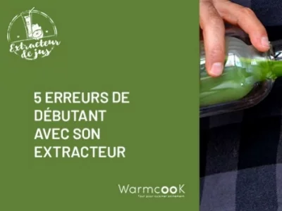 5 erreurs à éviter pour faire des jus 